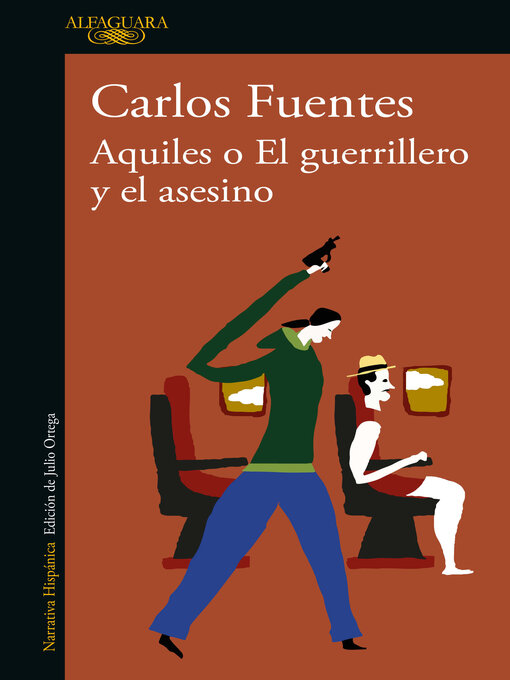 Title details for Aquiles o El guerrillero y el asesino by Carlos Fuentes - Available